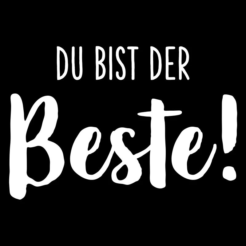 Du bist der Beste