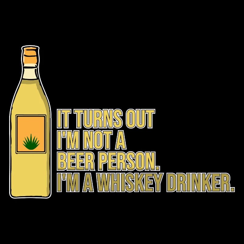 Whiskey Saying Whiskey Drinker Whiskey Lovers