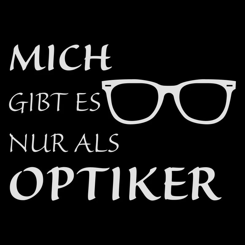 Nur als Optiker