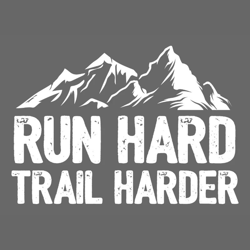 Run Hard. Trail Harder
