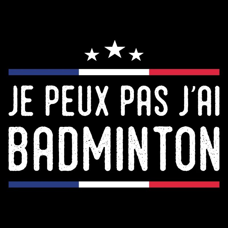 I Can't I Badminton Bad Badminton Player