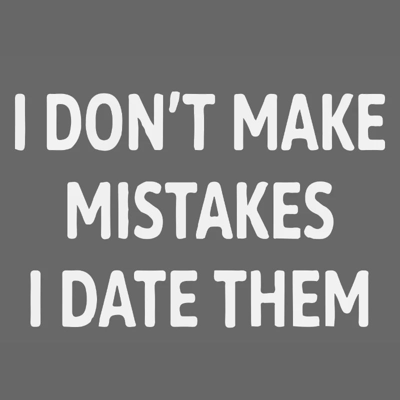 I Date Error Saying
