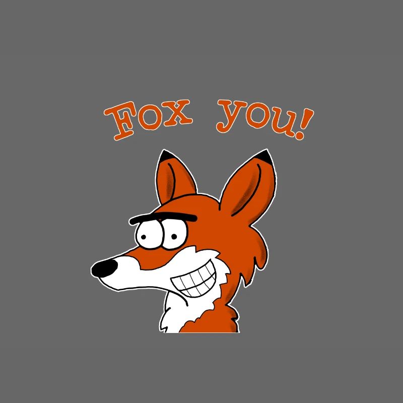 Fox you!