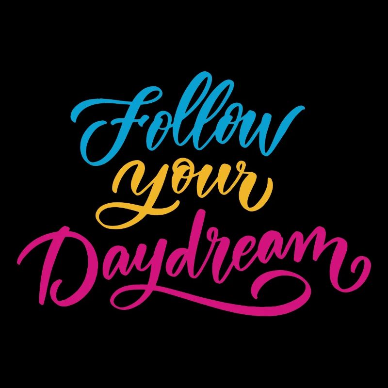 Follow Your Dreams