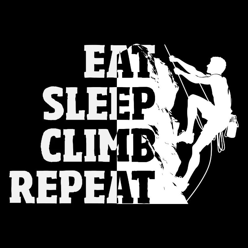 Eat Sleep Climb Repeat Klettern Spruch