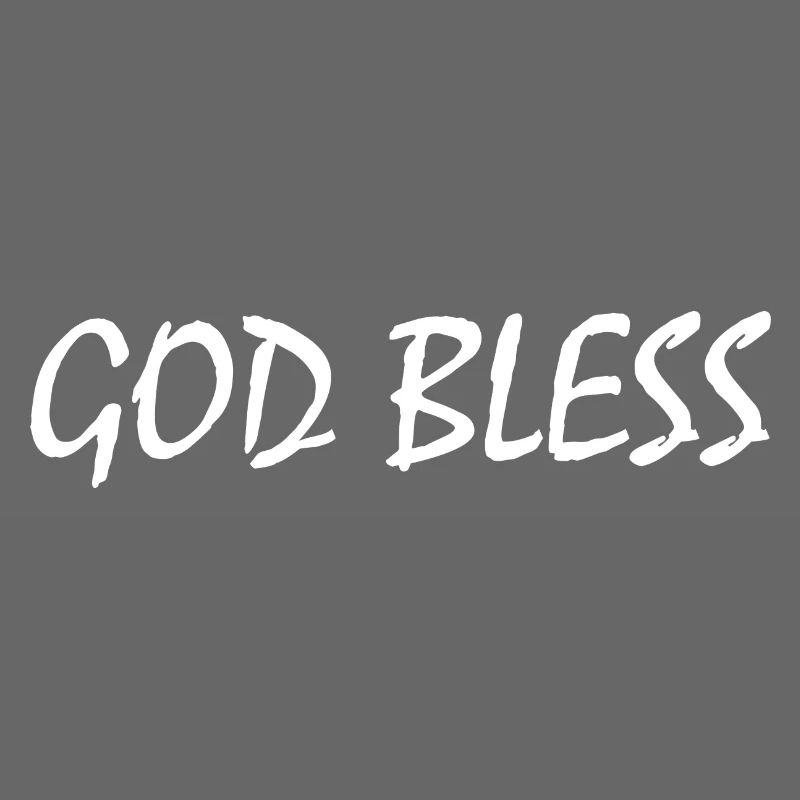God bless