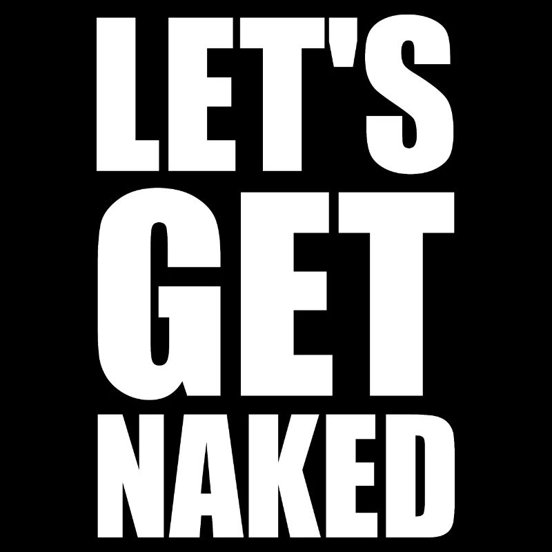 Let's get naked