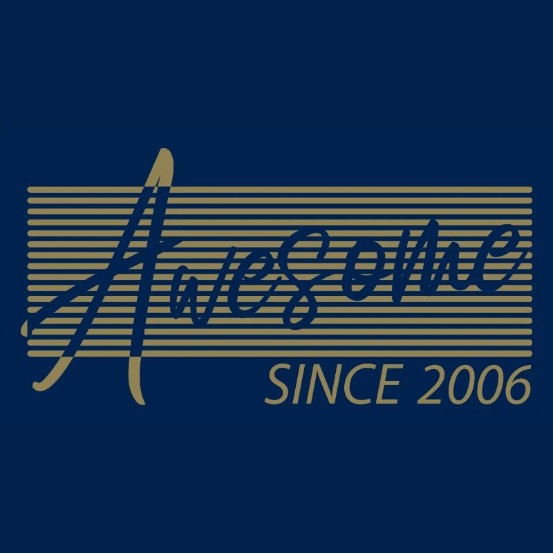 Awesome Since 2006