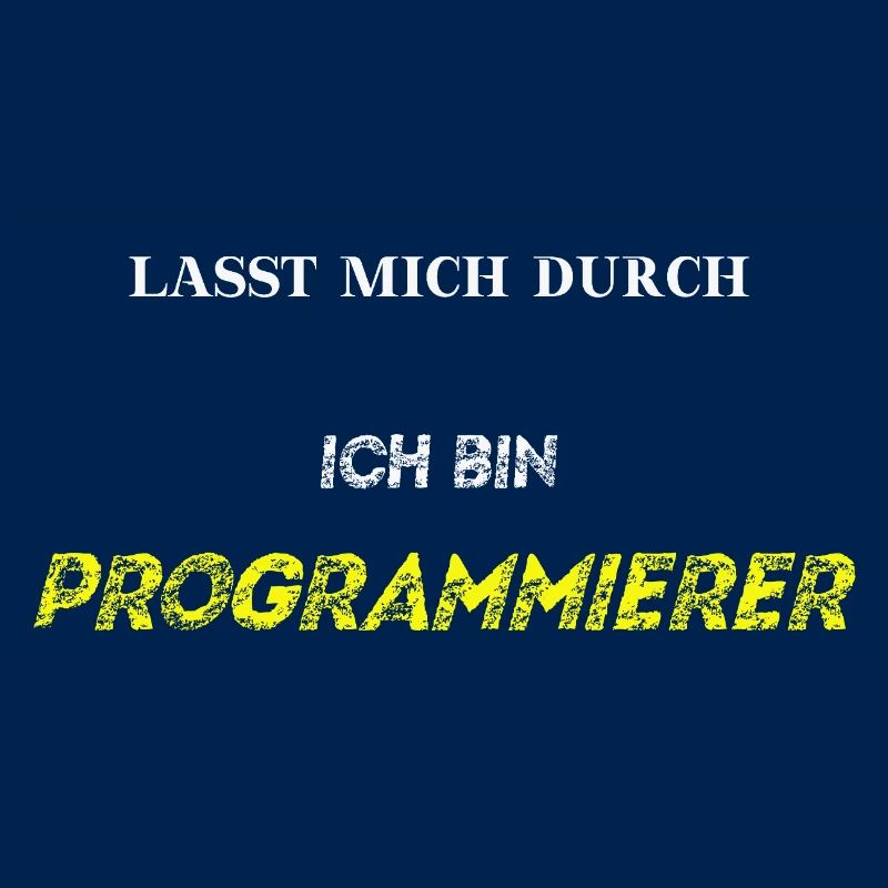 Lasst mich durch, ich bin Programmierer Geschenk