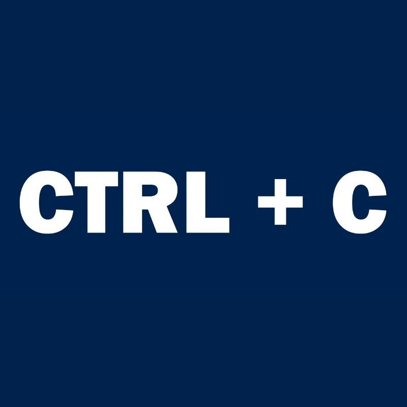 CTRL + C