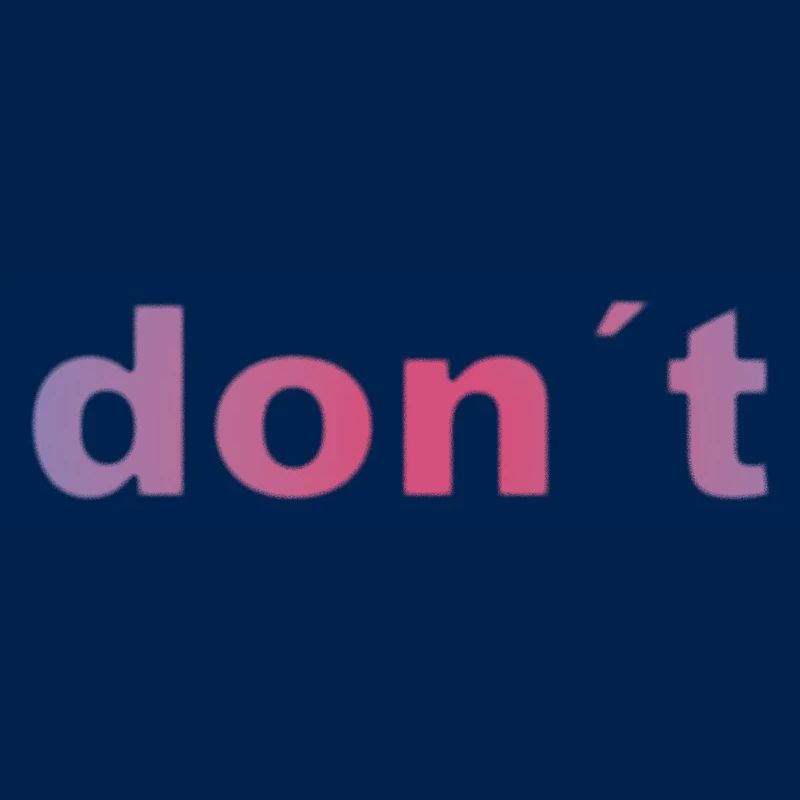don`t