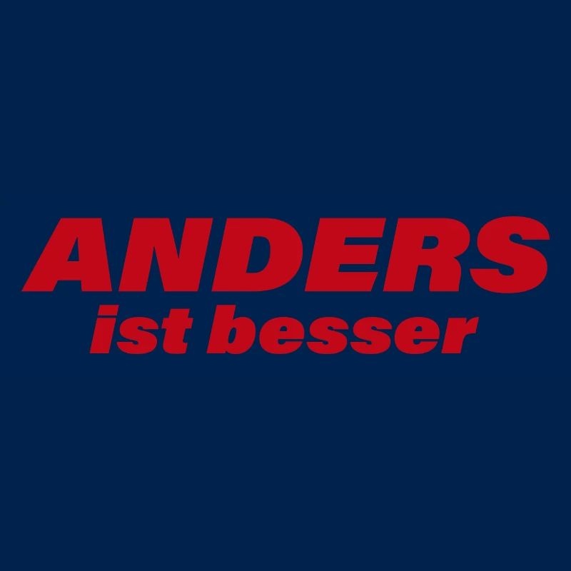ANDERS IST BESSER