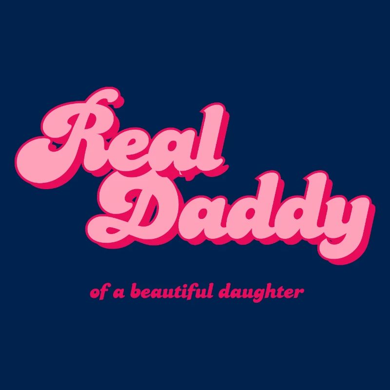 Real Daddy Pink Script Druck