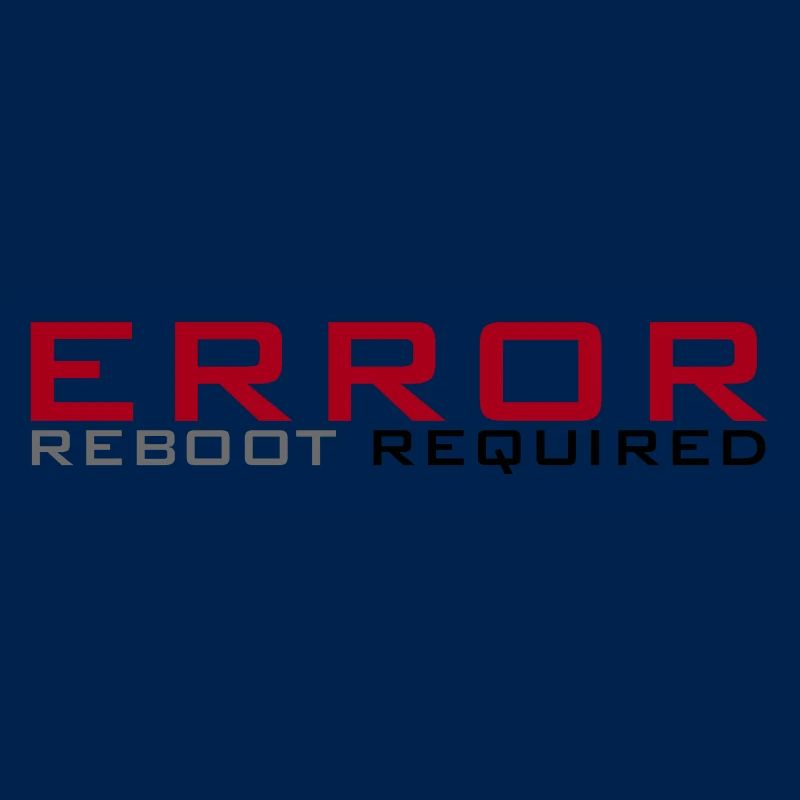 Error: Reboot required