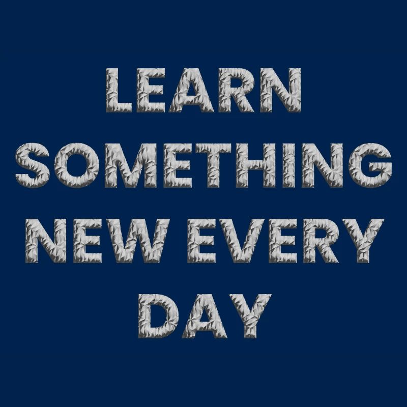 Learn something new every day
