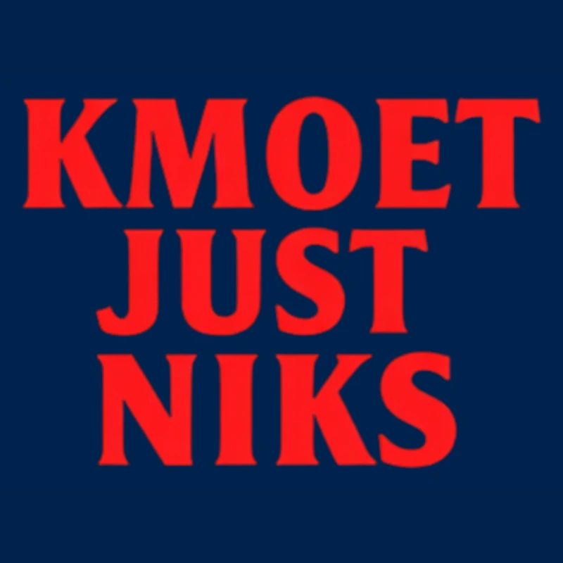 Kmoet just nothing, Antwerpener Dialekt Shirts