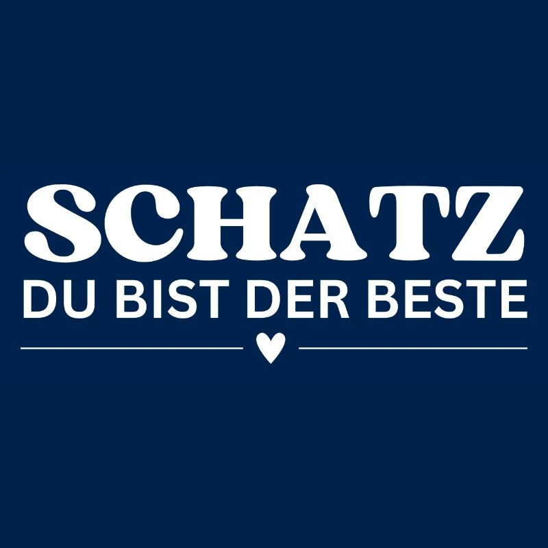 Schatz du bist der Beste