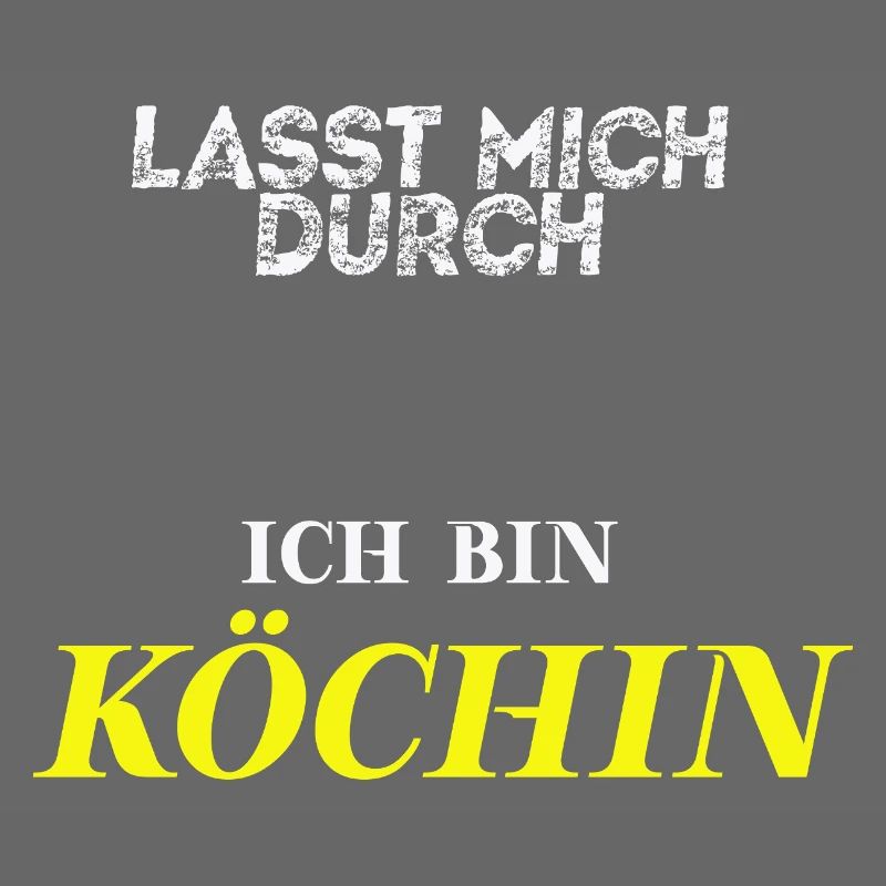 Lasst mich durch, ich bin Köchin Geschenkidee