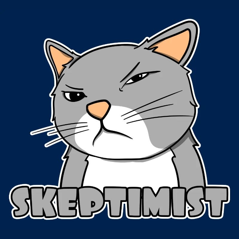 Skeptiker Katze - Skeptimist