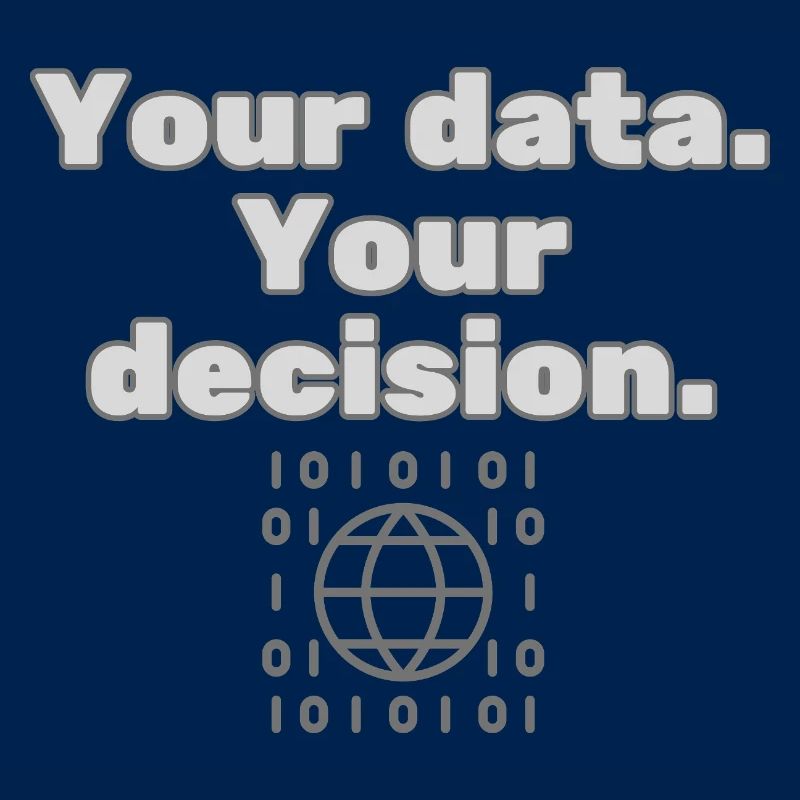 Your Data. Your Decision - Datenschutz Statement