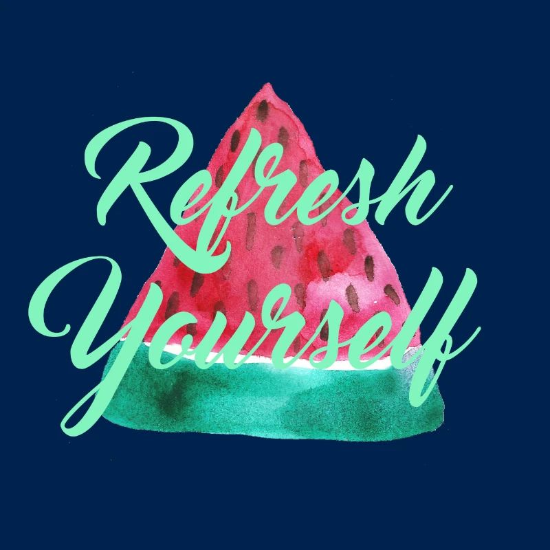 Wassermelone "Refresh Yourself"