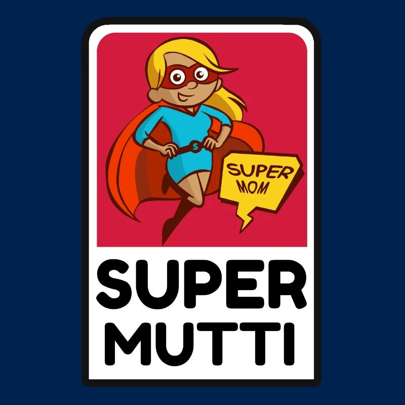 Die Super Mutti