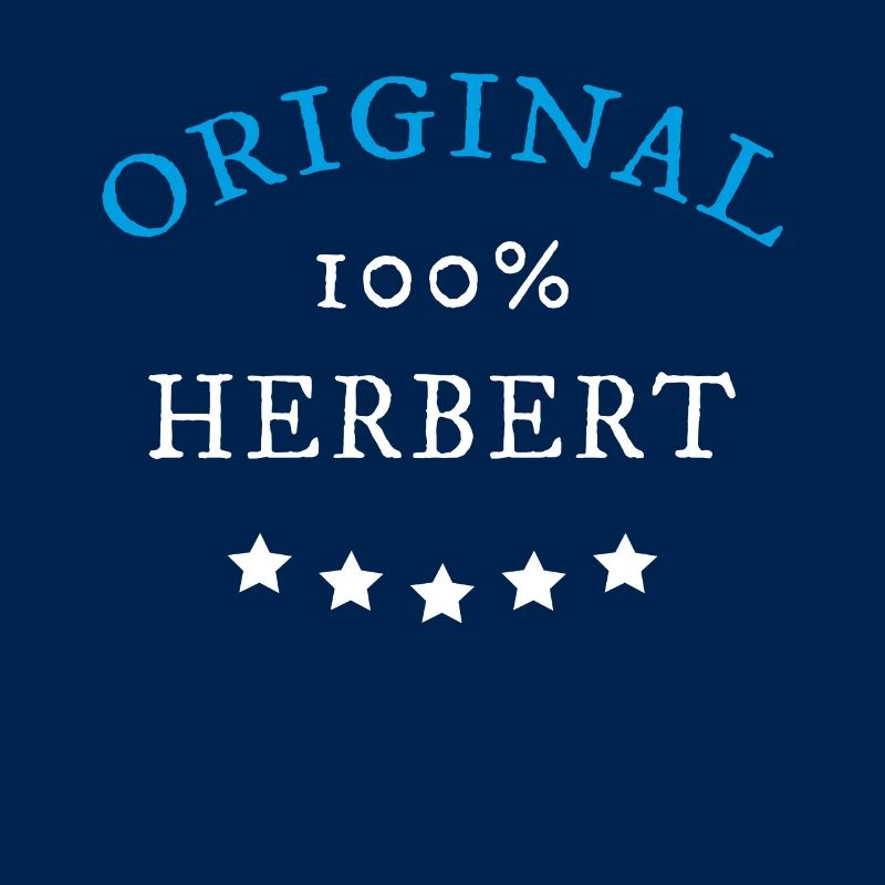 Original 100% Herbert, Geschenk, Namen