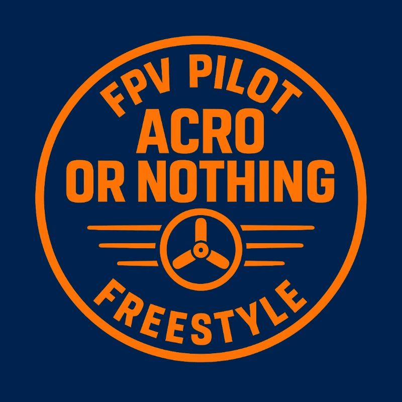 FPV Pilot Acro Freestyle Design