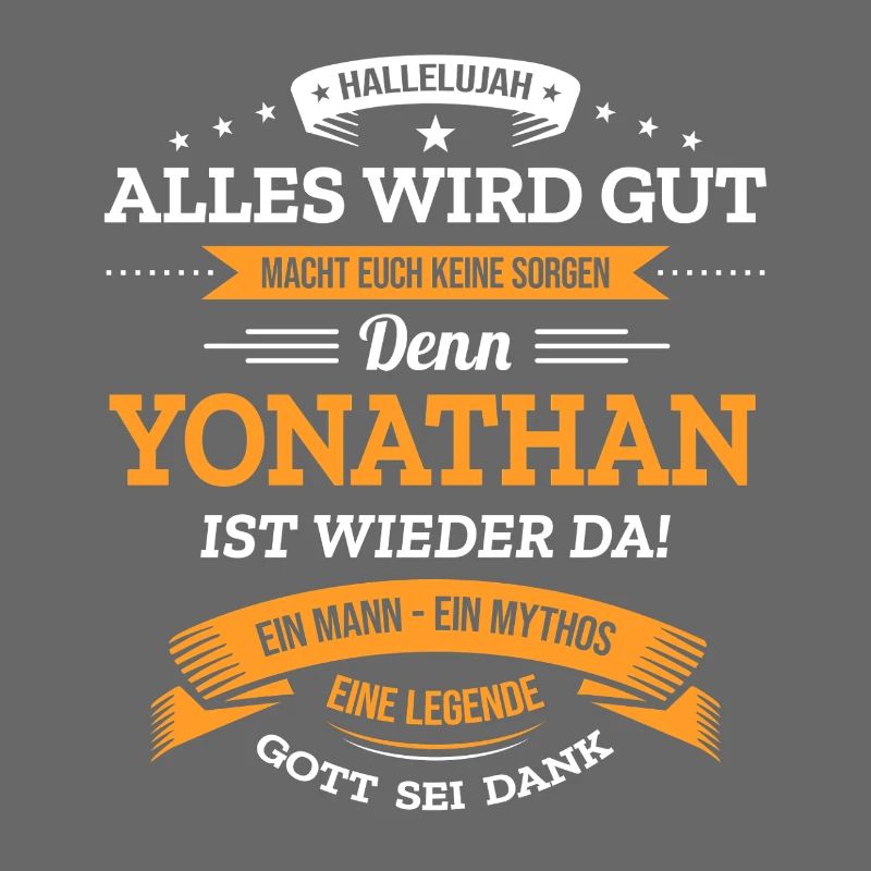 ALLES WIRD GUT, DIE LEGENDE YONATHAN IST DA