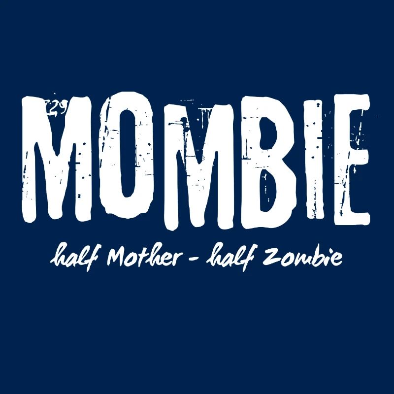 MomBie half Mom half Zombie