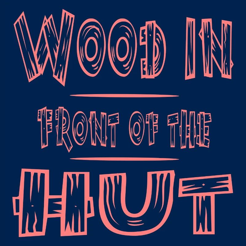Lustiger Spruch Holz