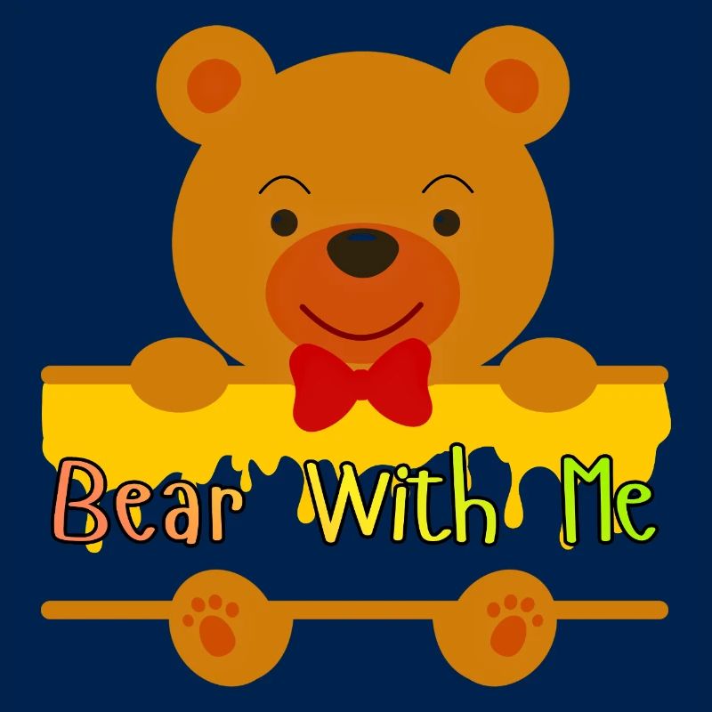 Bär mit mir süßes Teddy-Design