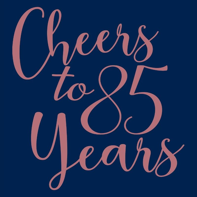 Vive 85 ans 85e anniversaire
