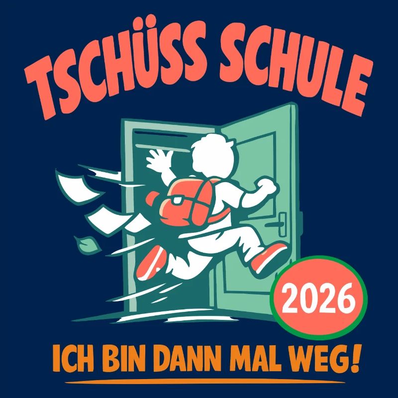 Tschüss Schule - Abschluss 2026