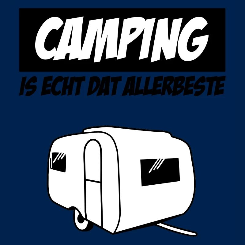 Camping Is Echt Dat Allerbeste