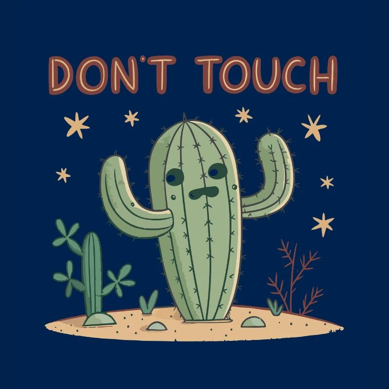 Insolent Cactus Don't Touch