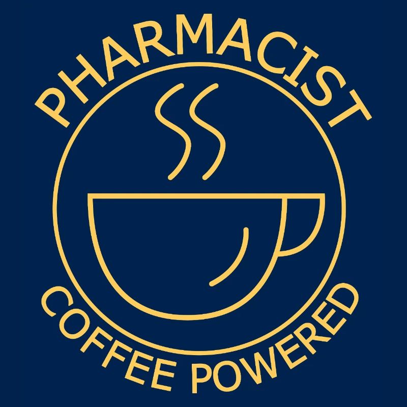 Pharmacist Coffee Powered 