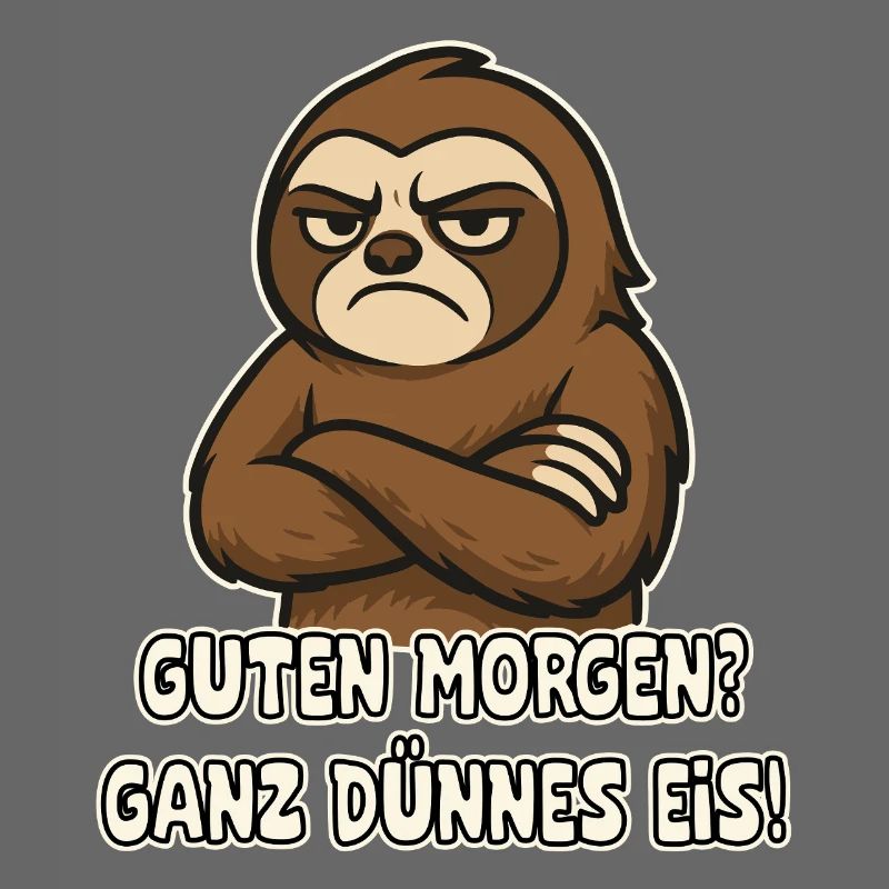 Grumpy sloth with saying
