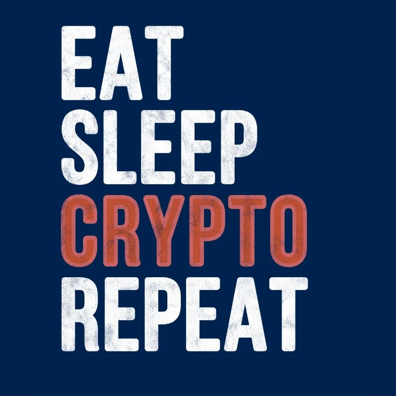 Eat sleep Crypto Repeat - Funny Gift