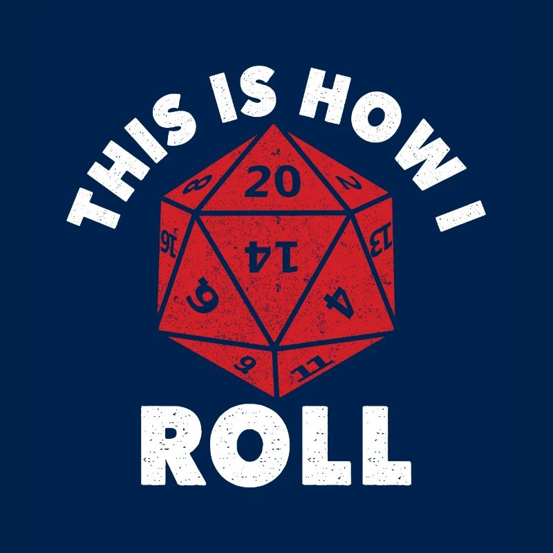 Dungeons Dice RPG Dragons THIS IS HOW I ROLL