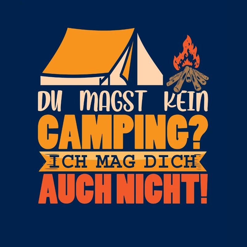 Camper Camping Wohnwagen Spruch