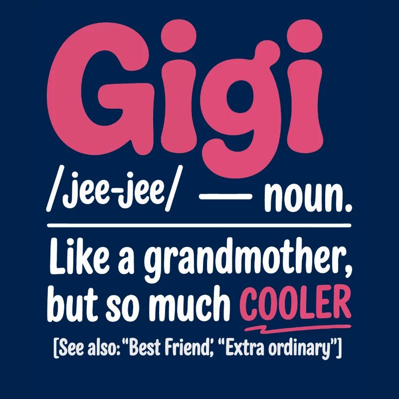 Gigi Cooler Großmutter Spruch