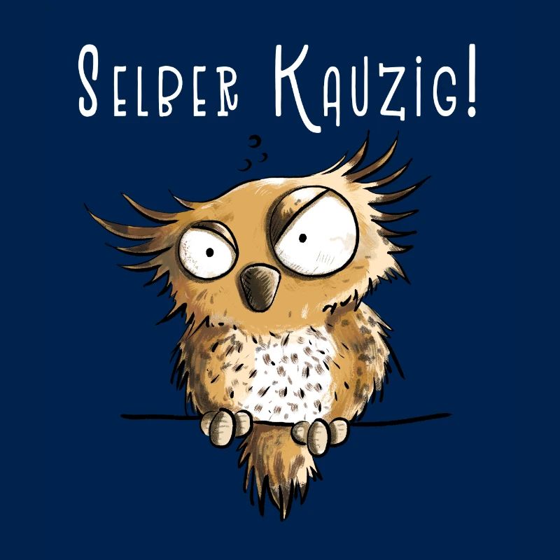 Selber Kauzig Eule Funmotiv Mit Spruch