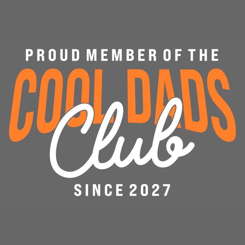 Cool Dads Club Member since 2027 Dad Gift