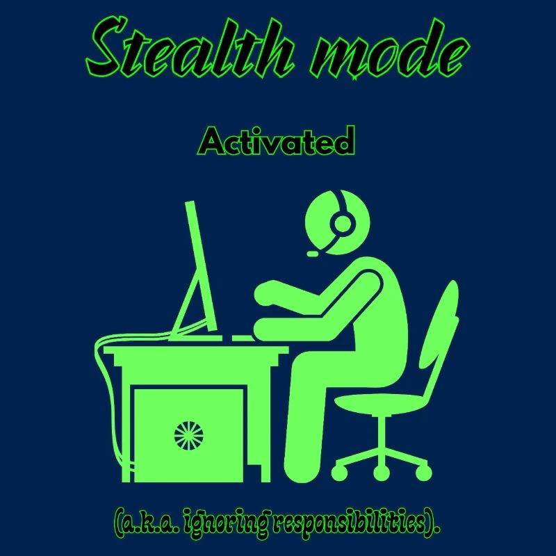 Stealth Mode Active