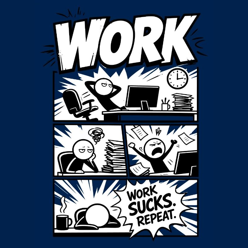 Work Sucks Repeat Comic