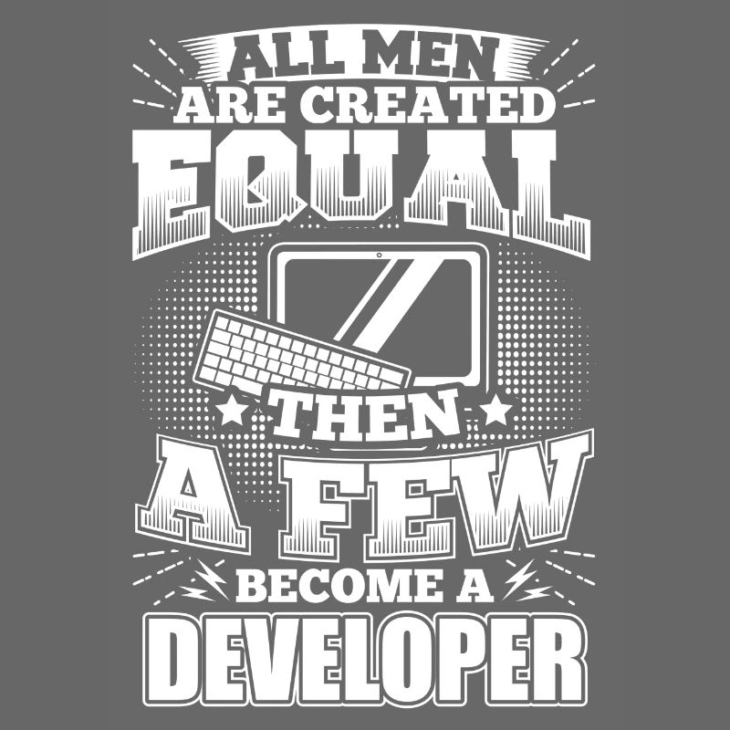 Funny Developer Programmer Shirt All Men Equal