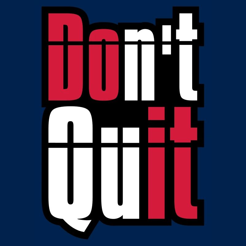 cadre don t quit ne pas abandonner do it fais’s text