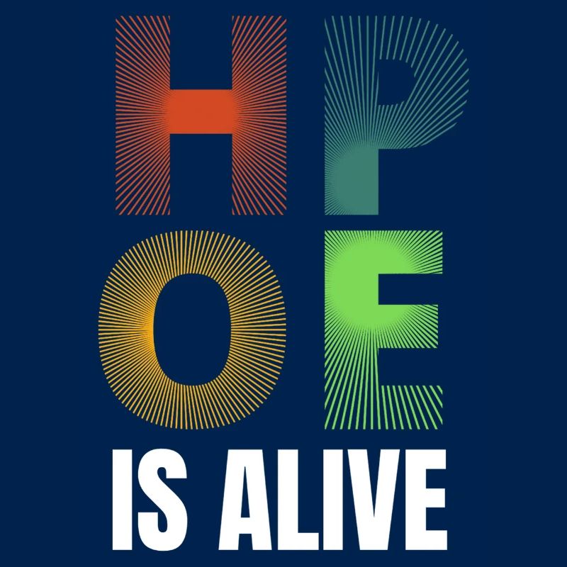 Hope Is Alive Gradient Typography
