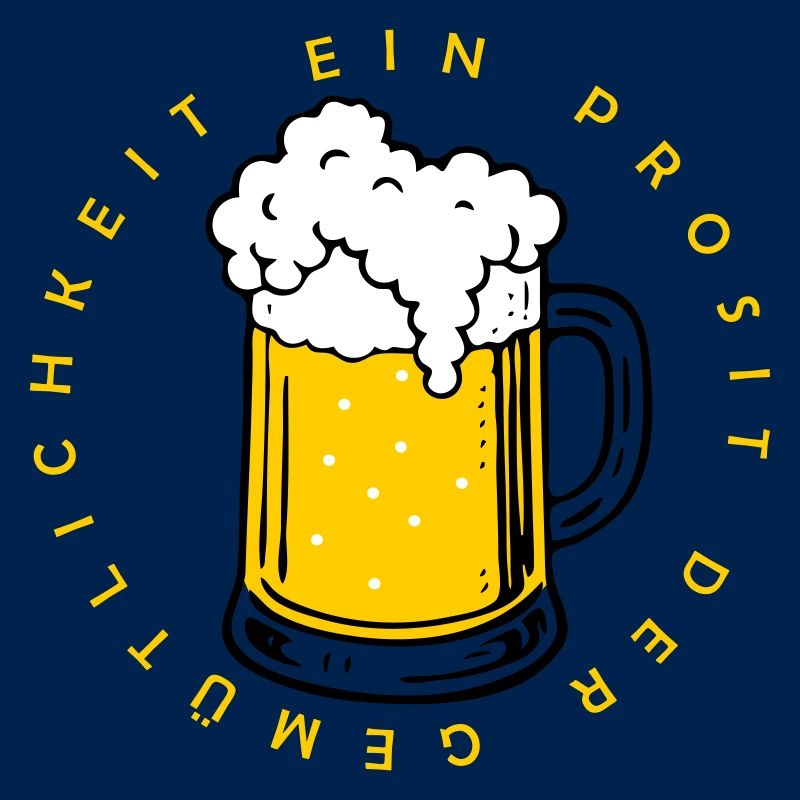 Ein Prosit der Gemütlichkeit